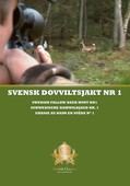 Svensk Dovviltsjakt Nr.1 -Kuusipeura DVD